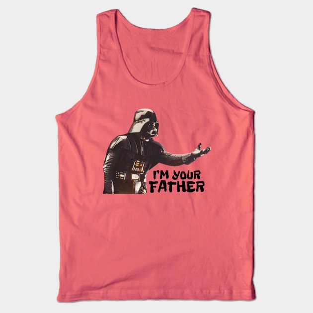 I'M Your father Tank Top by samsamteez